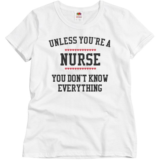 Nurses know everything
