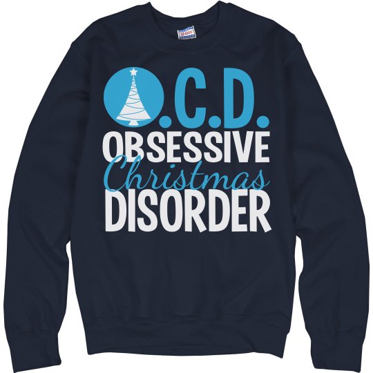 Obsessive Christmas Disorder