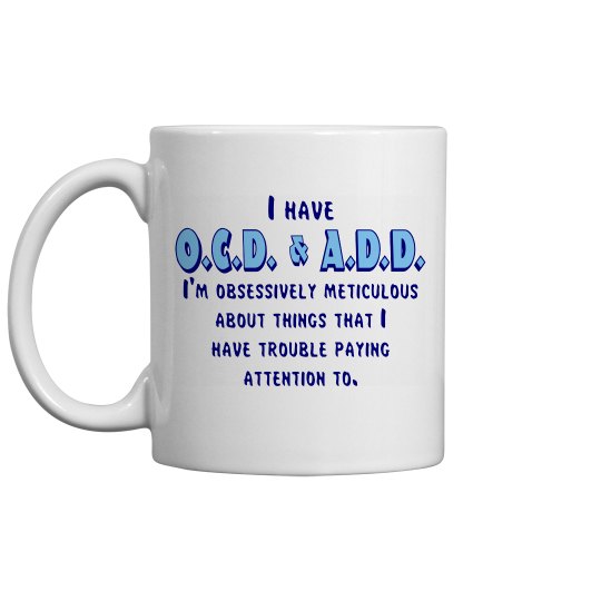 OCD & ADD