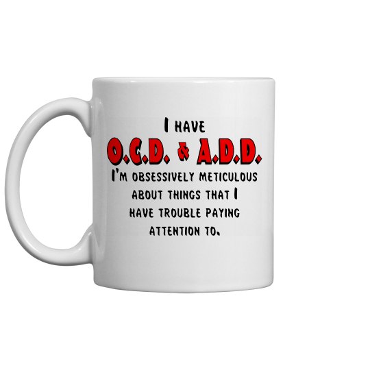 OCD & ADD