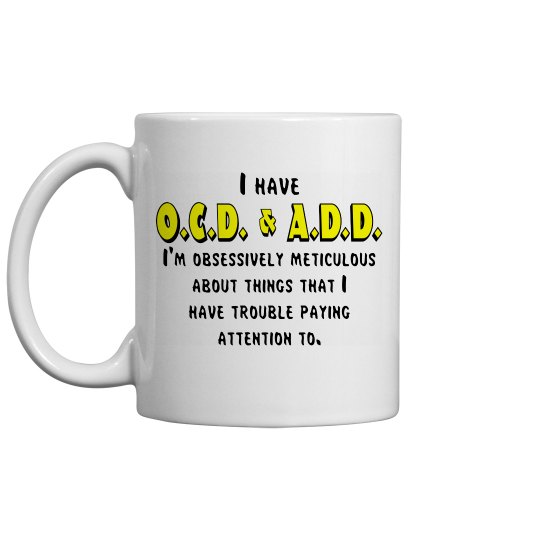 OCD & ADD