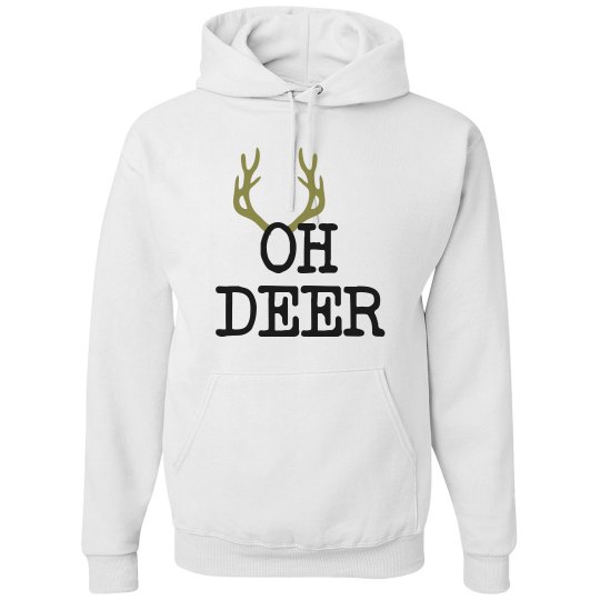 oh deer christmas Sweatshirts 