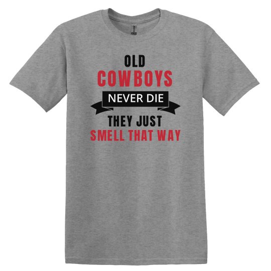 Old Cowboys never die