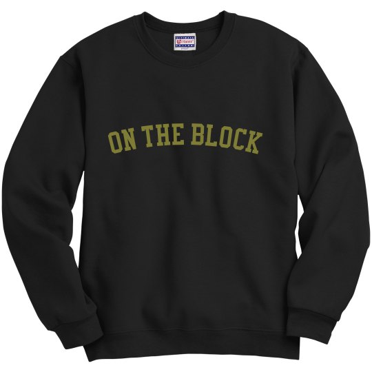 On The Block/ Crew neck Sweater (Olive Lettering)