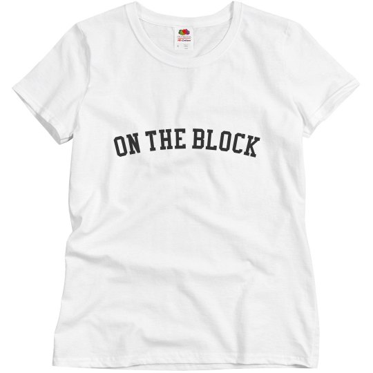 On The Block Women's Tee