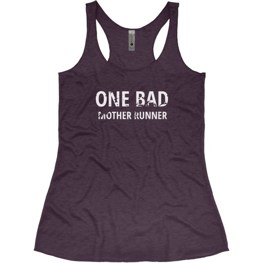 ONE BAD MOTHER RUNNER