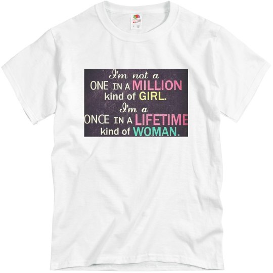 One In A Million T-Shirt One In A Million T-Shirt
