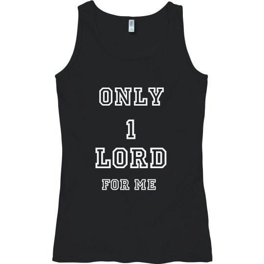 Only 1 Lord Only 1 Lord
