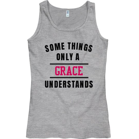 Only Grace understands