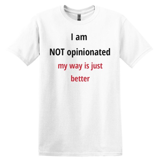 Opinionated Opinionated