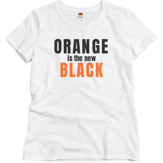 Orange is the new black