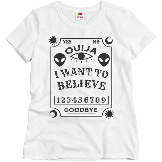 Ouija Board Aliens Want To Believe