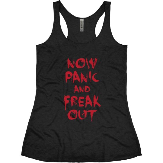 Panic and Freak Out Top Panic and Freak Out Top