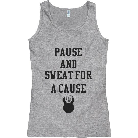 Pause and Sweat For A Cause