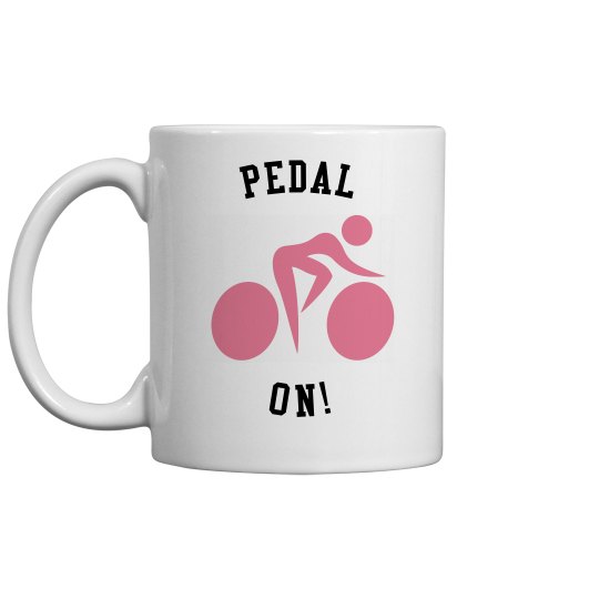 PEDAL ON! MUG PEDAL ON! MUG