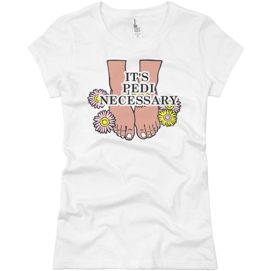 Pedi Necessary 3
