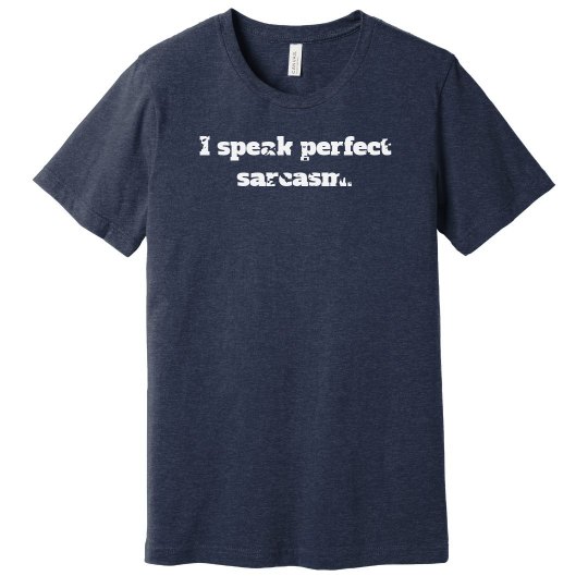 Perfect Sarcasm