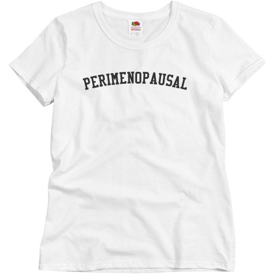 Perimenopausal Tee