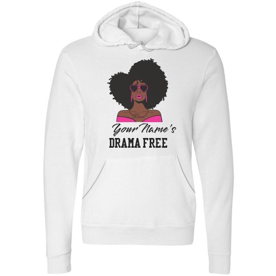 Personalized Drama Free African American Woman Hoodie