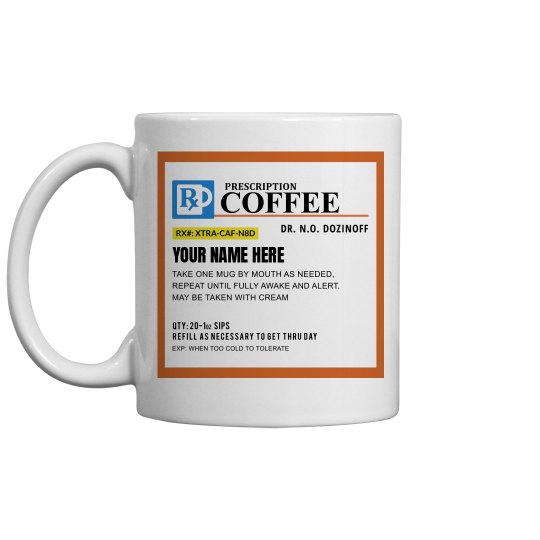 Personalized Prescription Coffee Mug Personalized Prescription Coffee Mug