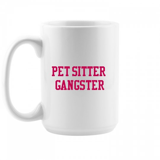 Pet Sitter Gangster™️ Mug PINK