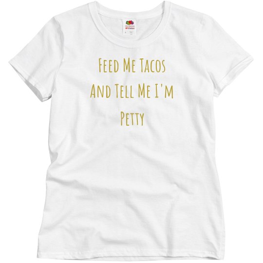 Petty Tacos! 
