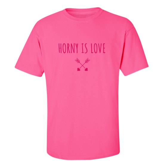 Pink "Horny is Love" t-shirt