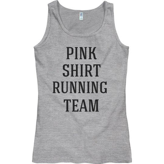 Pink shirt running team