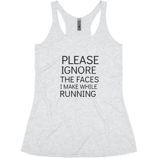 Please Ignore My Running Face