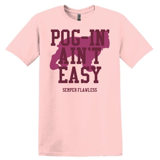 POGin' Ain't Easy Pink
