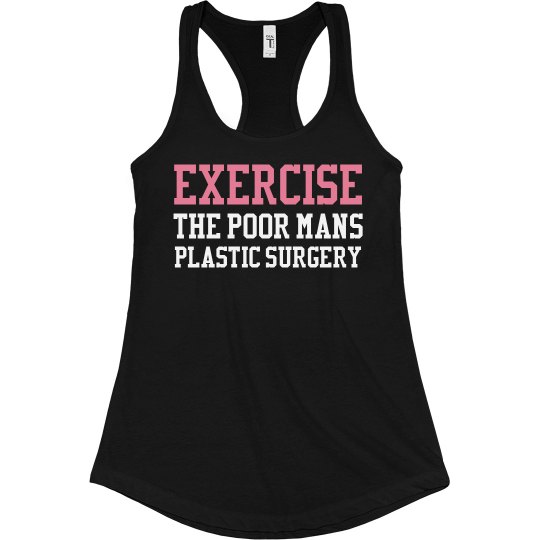 Poor Mans Plastic Surgery