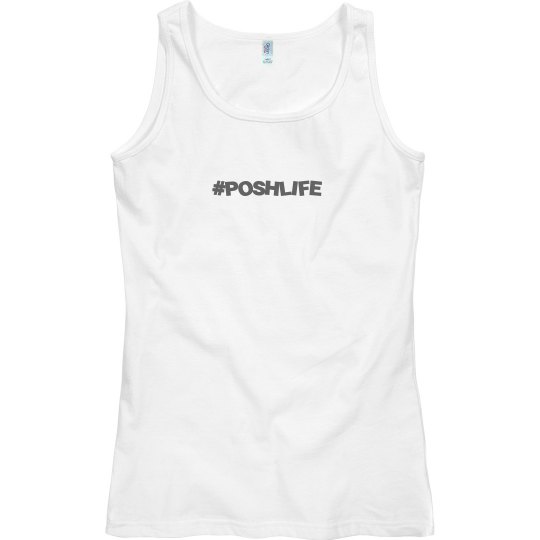 Posh Life Tank