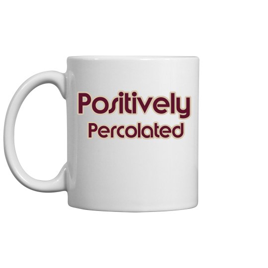 Positively Percolated