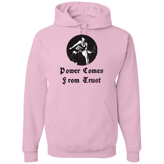 Power Come From Trust Pink Hoodie