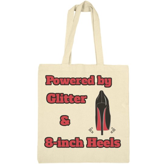 Powered By Glitter & 8-inch heels Powered By Glitter & 8-inch heels