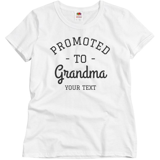 Promoted to Grandma Custom Grandparent's Day Tee
