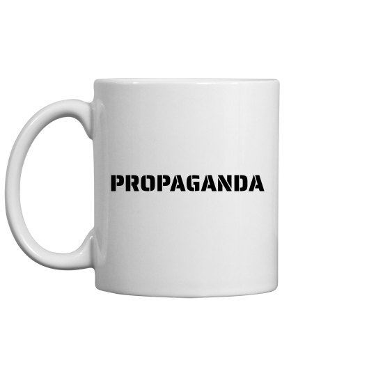"Propaganda" Lucy LaRue Coffee Mug "Propaganda" Lucy LaRue Coffee Mug