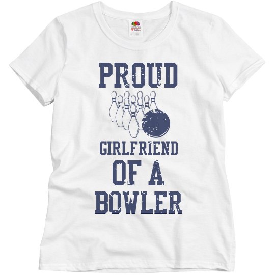 Proud girlfriend of a bowler