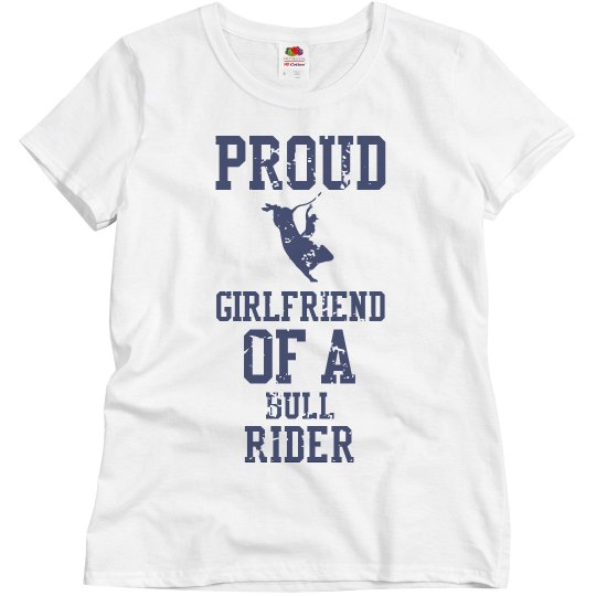 Proud girlfriend of a Bull Rider