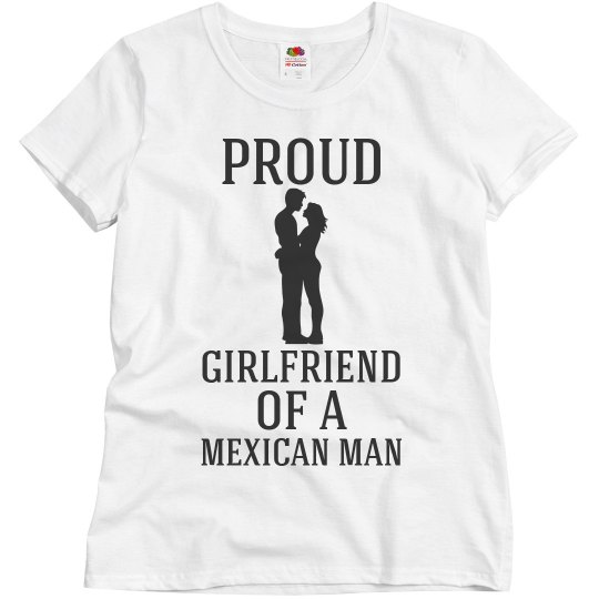 Proud Mexican Girlfriend