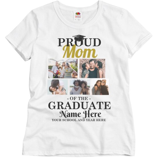 Proud Mom Graduate Shirt