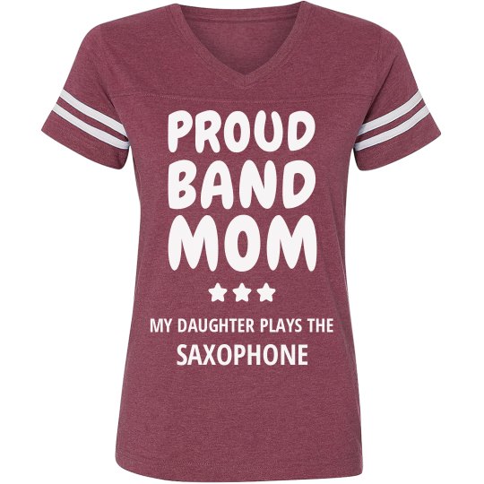 Proud Saxophone Band Mom Proud Saxophone Band Mom