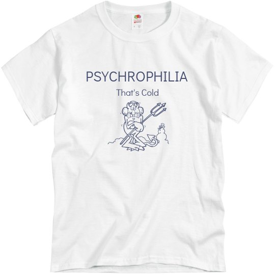PSYCHROPHILIA