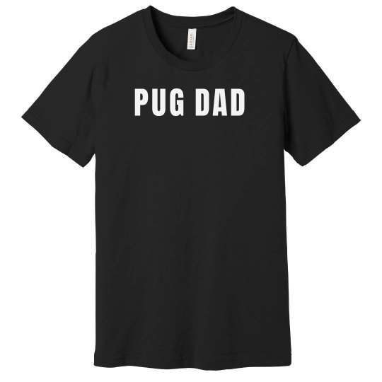 Pug Dad Tee Pug Dad Tee