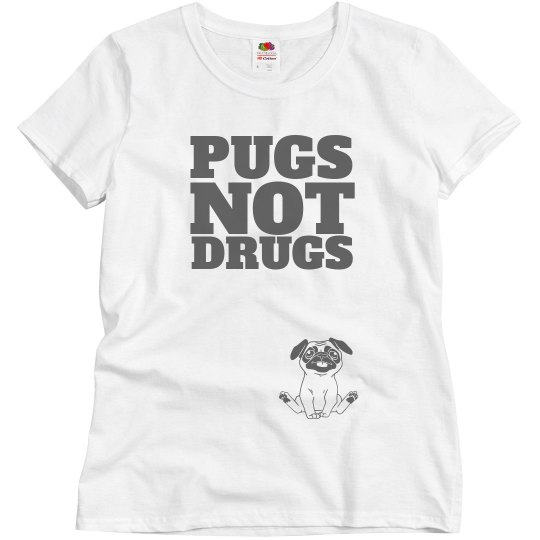 pugs not drugs
