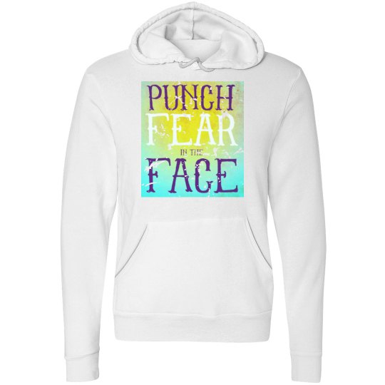 Punch fear in the face