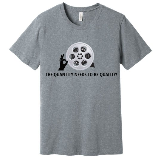 Quantity Quality T-Shirt, Unisex