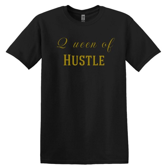 Queen of Hustle Tee