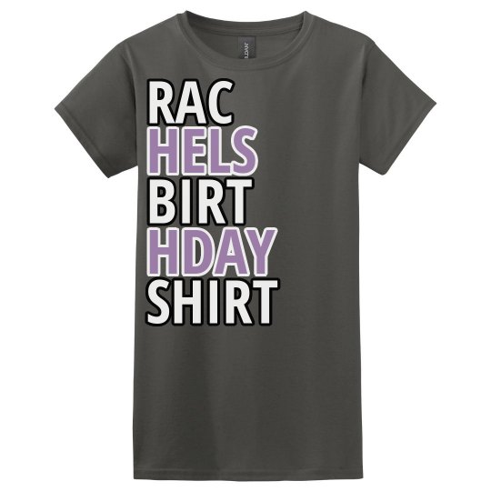 Rachel's birthday shirt