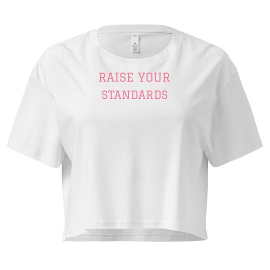 Raise Your Standards